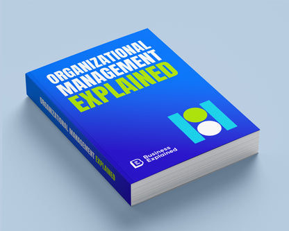 Organizational Management Explained
