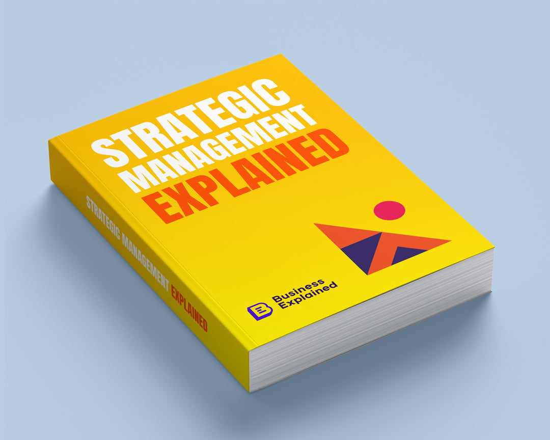 Strategic Management Explained